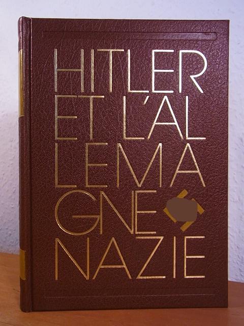 Steinert, Marlis G.:  L`Allemagne nationale-socialiste 1933 - 1945 (Hitler et l`Allemagne Nazie) 