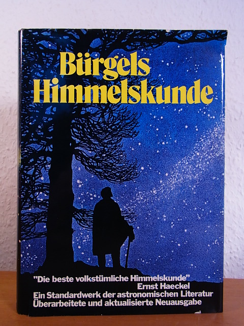 Krug, Erich (Neubearbeitung) und Bruno H. (Begründer des Werks) :  Bürgels Himmelskunde. Entdeckungsreisen zu fernen Welten 