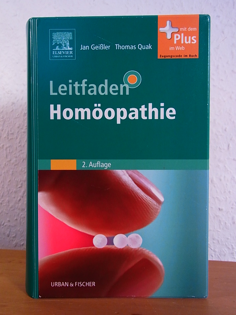 Geißler, Jan und Thomas Quak (Hrsg.):  Leitfaden Homöopathie 