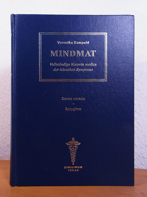 Rampold, Veronika:  Mindmat. Vollständige Materia medica der ichnahen Symptome. Band 2: Secale cereale - Syzygium 