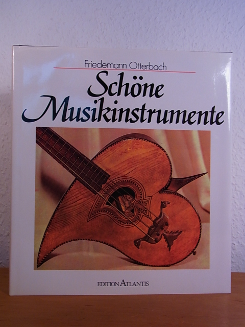 Otterbach, Friedemann:  Schöne Musikinstrumente 
