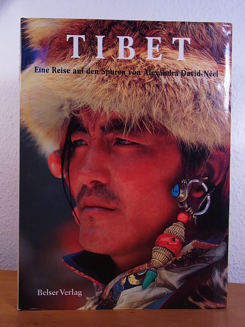Baldizzone, Tiziana und Gianni:  Tibet. Eine Reise auf den Spuren von Alexandra David-Néel 