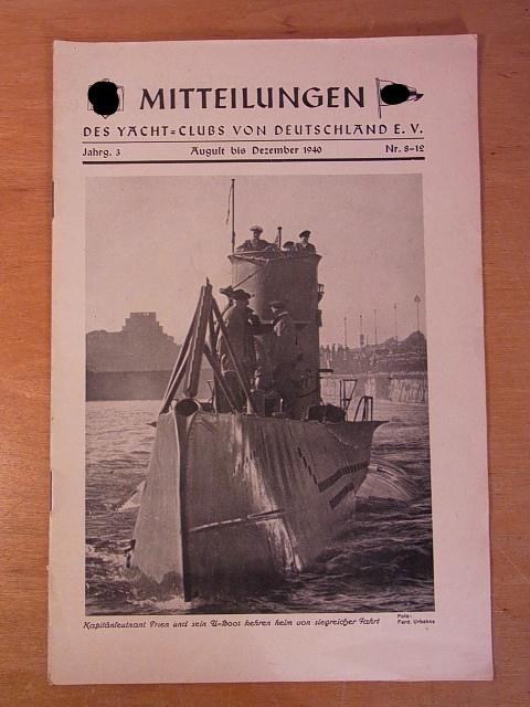 Engel, Günther (Schriftleitung):  Mitteilungen des Yacht-Clubs von Deutschland e.V. 3. Jahrgang, Nr. 8 - 12, August  bis Dezember 1940 