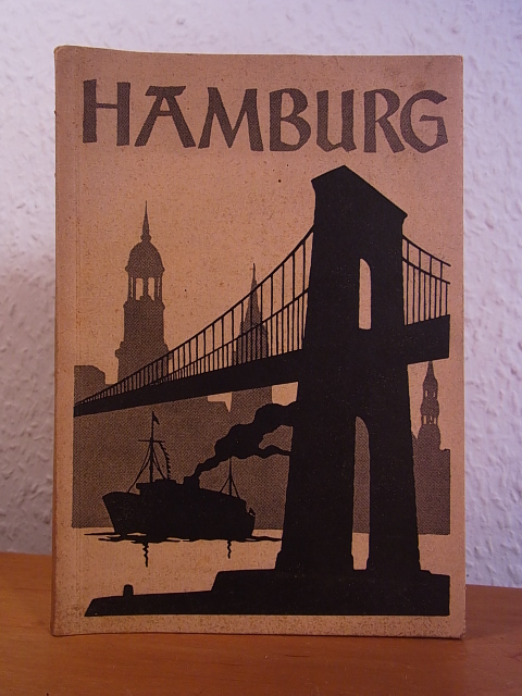 Saß, Dr. Johannes und Hermann Okraß:  Hamburg. Eine Chronik der Hansestadt [Den Soldaten der Hamburger Abwehr kameradschaftlichst zugeeignet] 