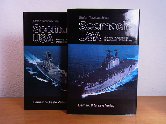 Terzibaschitsch, Stefan:  Seemacht USA. Rüstung, Organisation, Dislozierung, Entwicklung. Band 1 und Band 2 