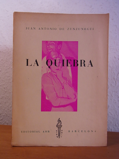 Zunzunegui, Juan Antonio de:  La Quiebra [edición en español] 