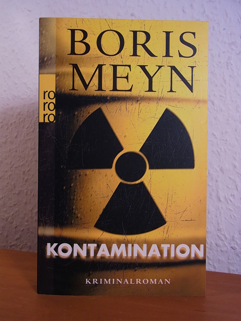 Meyn, Boris:  Kontamination. Kriminalroman 