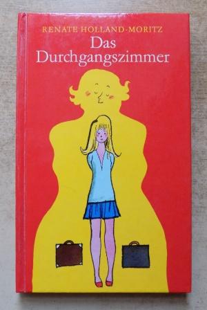 Holland-Moritz, Renate  Das Durchgangszimmer - Erzählung. Das Buch zum Film "Florentiner 73" mit Agnes Kraus. 