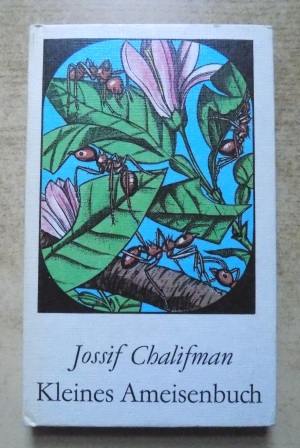 Chalifman, Jossif  Kleines Ameisenbuch. 