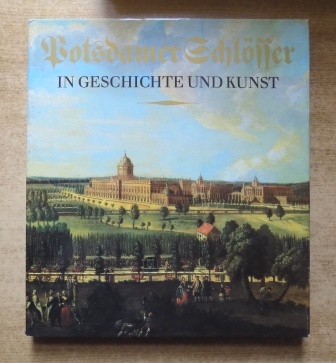   Potsdamer Schlösser in Geschichte und Kunst. 