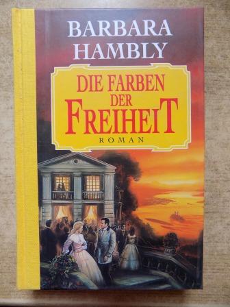 Hambly, Barbara  Die Farben der Freiheit. 