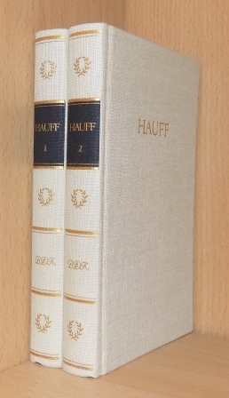 Schlichting, Reiner  Hauffs Werke in zwei Bänden - Wilhelm Hauff (1802 - 1827). Erster Band: Erzählungen. Zweiter Band: Märchen. 