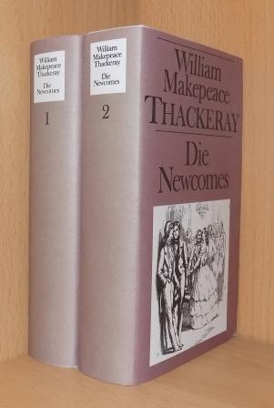 Thackeray, William Makepeace  Die Newcomes - Memoiren einer höchst ehrbaren Familie. 
