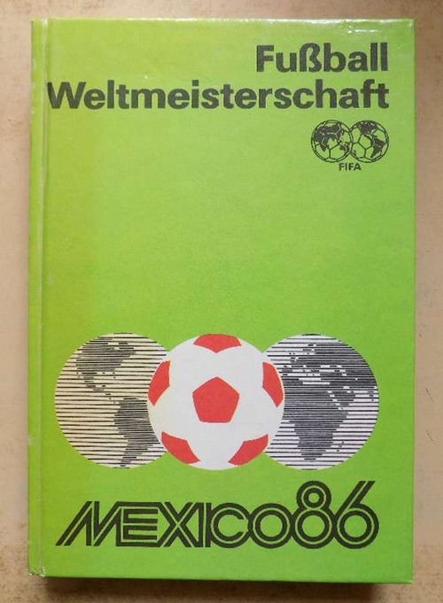 Friedemann, Horst; Wolf Hempel und Rainer Nachtigall  Fussball-Weltmeisterschaft 1986 - Mexiko. 