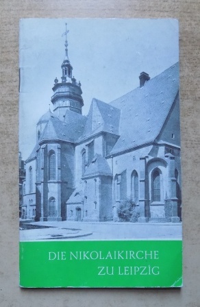 Magirius, Heinrich  Die Nikolaikirche zu Leipzig. 