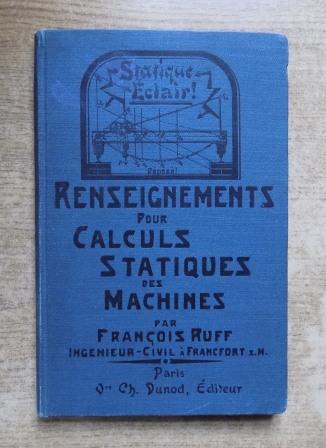Ruff, Francois  Renseignements pour Calculs statiques des Machines. 