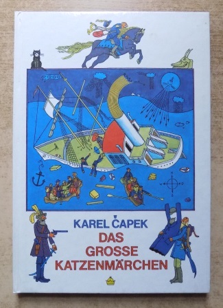 Capek, Karel  Das große Katzenmärchen - Eine Auswahl. 
