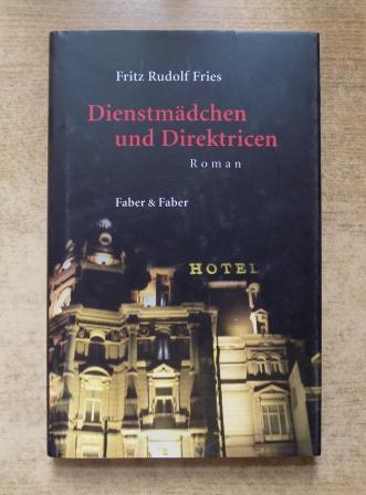 Fries, Fritz Rudolf  Dienstmädchen und Direktricen. 