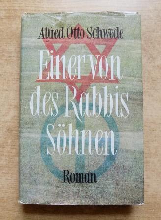 Schwede, Alfred Otto  Einer von des Rabbis Söhnen - Die Geschichte einer Nachfolge. 