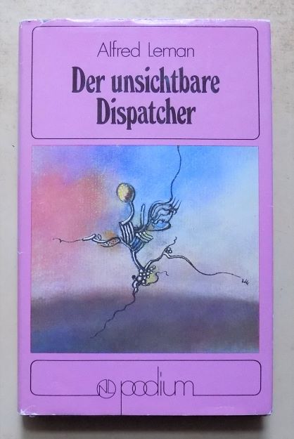Leman, Alfred  Der unsichtbare Dispatcher - Wissenschaftlich-phantastische Erzählungen. 