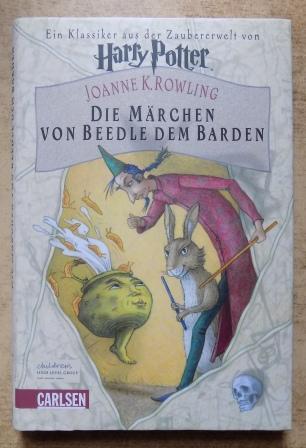 Rowling, Joanne K.  Die Märchen von Beedle dem Barden. 