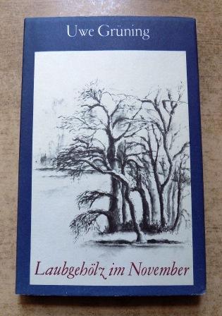 Grüning, Uwe  Laubgehölz im November - Miniaturen. 