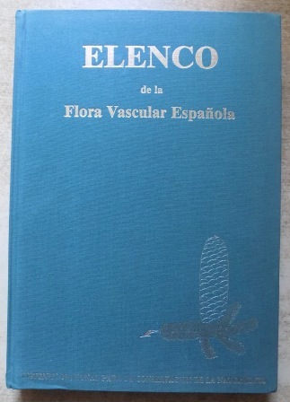 Guinea Lopez, Emilio und Andrés Ceballos Jimenez  Elenco de la Flora Vascular Espanola - Penìnsula y Baleares. 