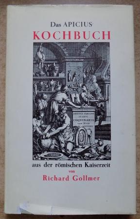 Gollmer, Richard  Das Apicius-Kochbuch aus der römischen Kaiserzeit. 