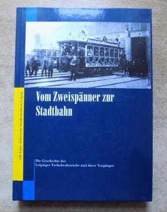 Adam, Klaus; Manfred Preiß und Rolf Roland Scholze  Vom Zweispänner zur Stadtbahn - Die Geschichte der Leipziger Verkehrsbetriebe und ihrer Vorgänger. 