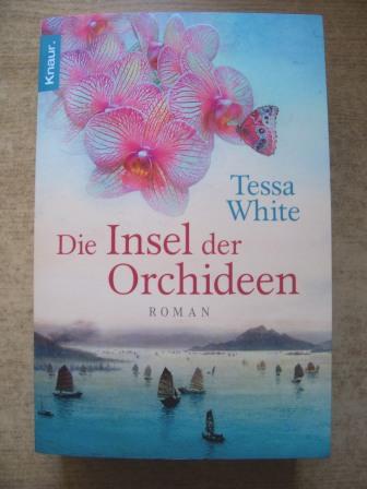 White, Tessa  Die Insel der Orchideen. 