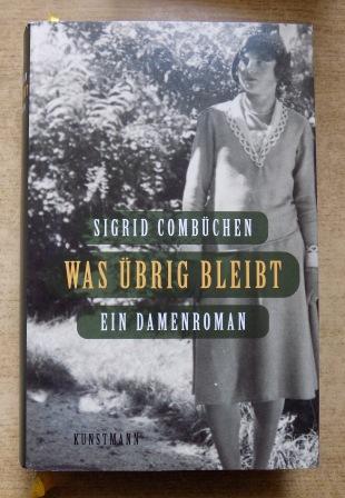 Combüchen, Sigrid  Was übrig bleibt - Ein Damenroman. 