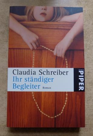 Schreiber, Claudia  Ihr ständiger Begleiter. 