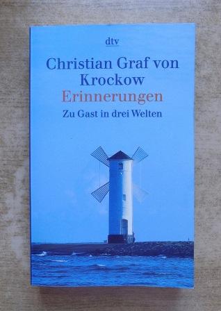 Krockow, Christian Graf von  Erinnerungen - Zu Gast in drei Welten. 