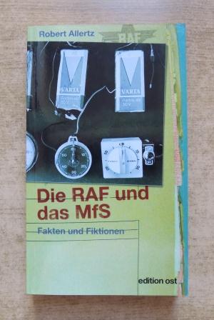 Allertz, Robert  Die RAF und das MfS - Fakten und Fiktionen. 