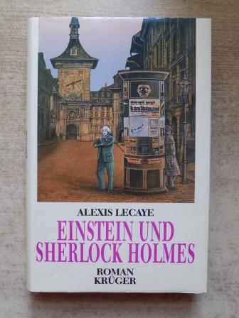 Lecaye, Alexis  Einstein und Sherlock Holmes. 