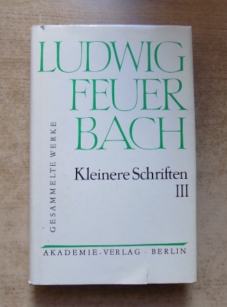 Feuerbach, Ludwig  Kleinere Schriften III - 1846 bis 1850. 