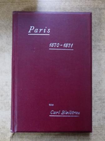 Bleibtreu, Carl  Paris 1870 - 1871. 