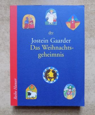 Gaarder, Jostein  Das Weihnachtsgeheimnis. 