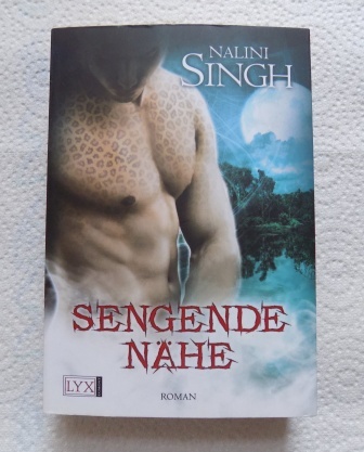 Singh, Nalini  Sengende Nähe. 