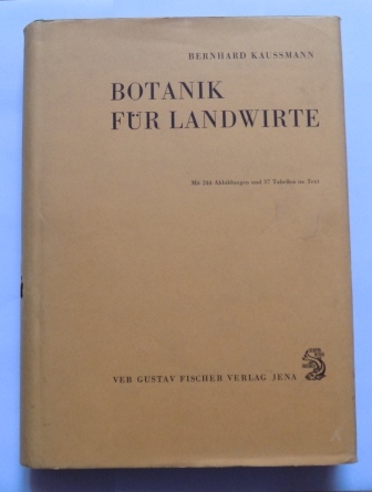 Kaussmann, Bernhard  Botanik für Landwirte. 