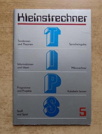 Kreul, Hans; Thomas Horn und Wilhelm Leupold  Kleinstrechner Tips. 