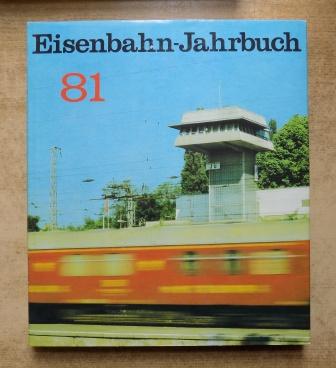   Eisenbahn-Jahrbuch 1981 - Ein internationaler Überblick. 