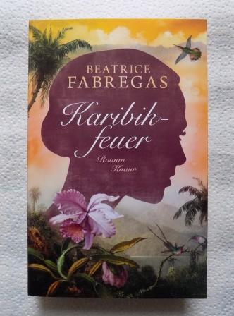 Fabregas, Beatrice  Karibikfeuer. 