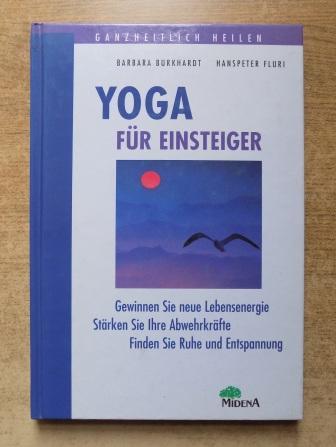Burkhardt, Barbara und Hanspeter Fluri  Yoga für Einsteiger. 