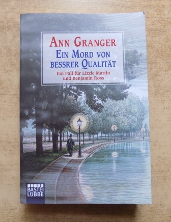 Granger, Ann  Ein Mord von bessrer Qualität - Ein Fall für Lizzie Martin und Benjamin Ross. 