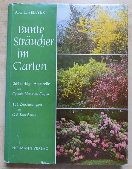 Hellyer, A. G. L.  Bunte Sträucher im Garten - Eine Enzyklopädie für Gartenfreunde. 