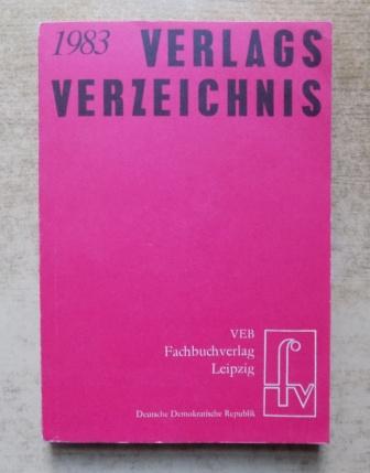   Verlagsverzeichnis VEB Fachbuchverlag Leipzig 1983. 