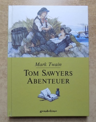 Twain, Mark  Tom Sawyers Abenteuer. 