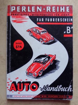 König, Eduard  Das Autohandbuch für den Führerschein B. 