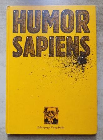 Forchner, Ulrich; Andreas Müller und Rainer Schade  Humor Sapiens - Cartoons. 